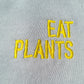 "Eat Plants" Unisex-Sweatshirt Oversize
